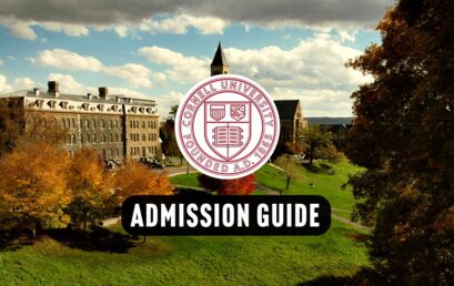 Admission Guide to Cornell University: A Step-by-Step Path to Success