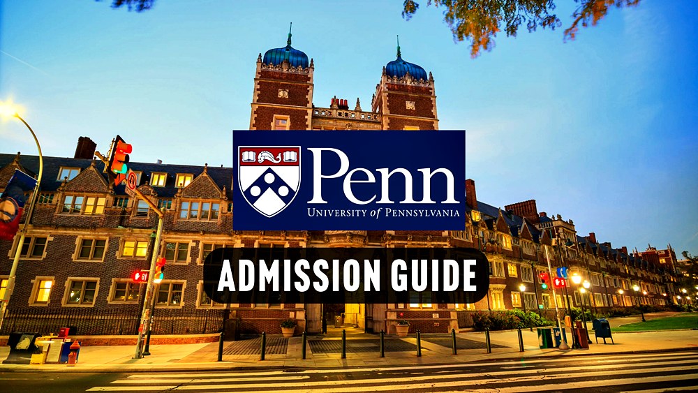 Admission Guide to the University of Pennsylvania (UPenn): Your Path to Success