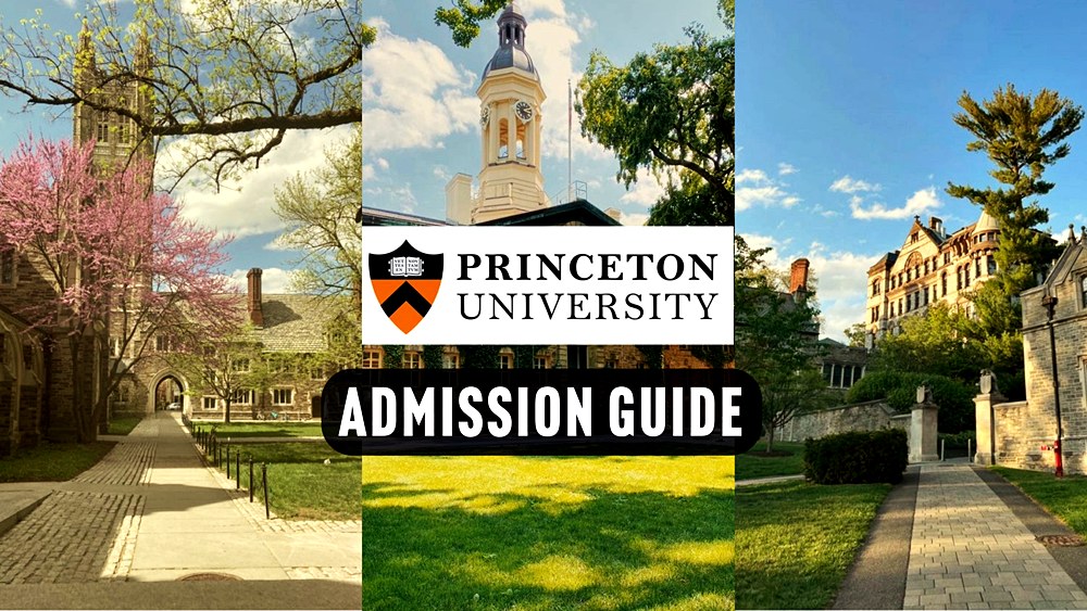 Admission Guide to Princeton University: A Step-by-Step Path for Aspiring Students