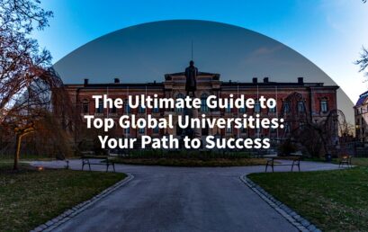 The Ultimate Guide to Top Global Universities: Your Path to Success